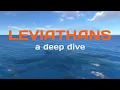 Subnautica Leviathans A Deep Dive