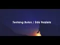 Lagu Tentang Bulan / Fatin Nur Afifah (Eda Naziela Cover)