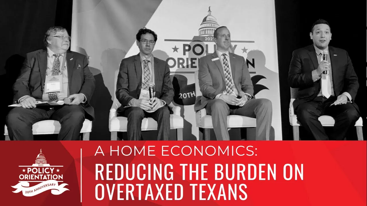 A Home Economics: Reducing the Burden on Overtaxed Texans