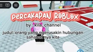 PERCAKAPAN ROBLOX?? | PENASARAN SAMA CERITANYA? YUK BURUAN NONTON 😱🥰