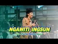 Lagu NGAWITI INGSUN - Gus Aflakha Ft Jagad Sholawat Mangkunegara