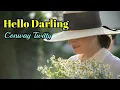 Download Lagu Hello Darlin' - Conway Twitty lyrics