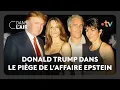 Donald Trump dans le piège de l’affaire Epstein