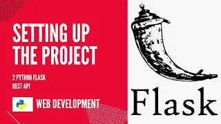Flask API Project setup Build and Deploy a Python Flask REST API with JWT