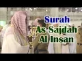 Download Lagu Surah As Sajdah \u0026 Surah Al Insan Heart Touching Recitation Sheikh Saud Shuraim