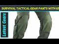 Survival Tactical Gear Pants with Knee Pads AZ Review