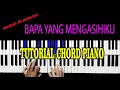 Lagu BAPA YANG MENGASIHIKU Tutorial Chord Piano (Mudah Dipahami Untuk Pemula) #tutorialpiano #belajarpian
