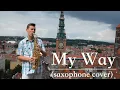 Download Lagu My way (Saxophone cover)