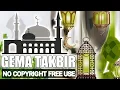 Download Lagu TAKBIR No Copyright SUARA JERNIH || FREE DOWNLOAD ||