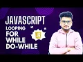 JavaScript Looping - For While Do While Loop JavaScript Tutorial