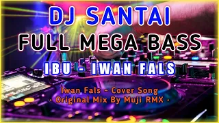 dj slow ibu iwan fals