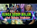 Download Lagu BUNGA SEDAP MALAM FUL BAJIDOR KOPLO
