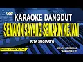 Download Lagu Rita Sugiarto || Semakin Sayang Semakin Kejam Karaoke Dangdut (Nada Pria )