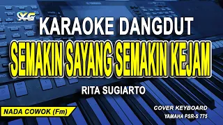 Download Rita Sugiarto || Semakin Sayang Semakin Kejam Karaoke Dangdut (Nada Pria ) MP3