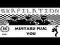 Mustard Plug - You