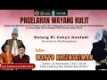 Lagu [LIVE] WAYANG KULIT KI CAHYO KUNTADI || LAKON WAHYU KATENTREMAN
