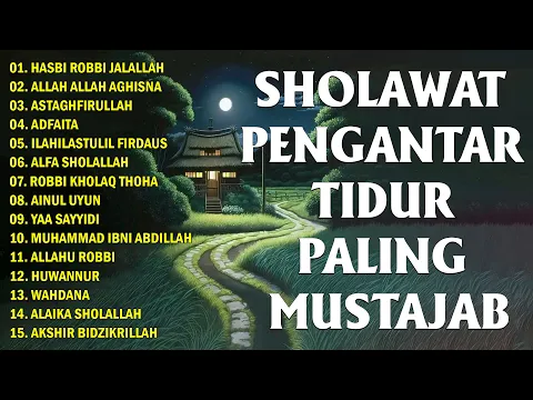 Download MP3 SHOLAWAT PENGANTAR TIDUR PALING MUSTAJAB 🧡 Sholawat Nabi Terbaru  - Lagu Islami Adem Di Hati