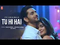 Download Lagu Tu Hi Hai | ITV Orginals | Bhavika Sharma, Shakti Arora | Half Girlfriend | GHKKPM | Starplus