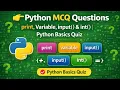 Python MCQ Questions print Variable input int Python Basics Quiz