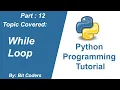 Python Tutorial for Beginners While Loop Explained Bit Coders In Hindi