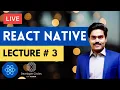 React Native Course in Lecture 3