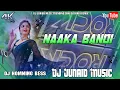Download Lagu DJ Remix 2025 | Naaka Bandi Bollywood Classic | DJ Junaid Music Remix Song 