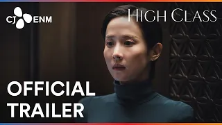 high class official trailer cj enm