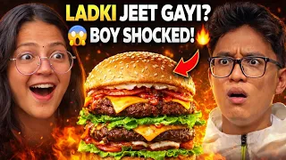 Ladki Jeet Gayi? 😱 Girl vs Boy Burger Challenge 🔥