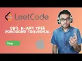 LeetCode - 589 N-ary Tree Preorder Traversal Day 20 April Challenge