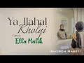 YA ILAHAL KHOLQI Cover Ella Malik