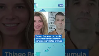 Thiago Brennand acumula atestados de uniao estavel para ter visitas intimas