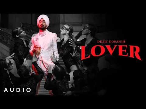 Download MP3 LOVER: Diljit Dosanjh (Official Audio) Intense | Raj Ranjodh | MoonChild Era | Latest Song 2021