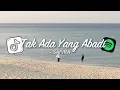 Download Lagu TAK ADA YANG ABADI - SAFIRA