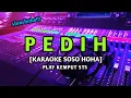 PEDIH [ KARAOKE SOSO HOHA ] PLAY KEMPUT STS • VOC MC. SALEMO