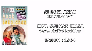 rano karno si doel anak sekolahan cipt syuman tiasa 1994 