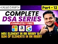 Max element in an array sum of elements in an array Recursion Series Part 12