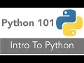 Python 101 Intro To Python