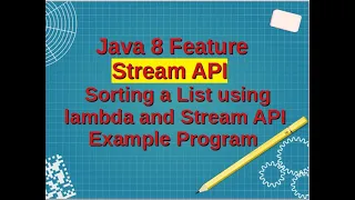 Java 8 Feature Stream API - How to Sort a List using lambda and Stream API Example Program