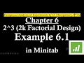 2k Factorial Design in Minitab 2 3 Factorial Design Main Effects Plot DoE Example 6 1