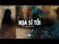 Download Lagu Họa Sĩ Tồi Lofi - Rồi Anh Cũng Vẽ Được Tất Cả | Mixtape Nhạc Lofi Chill Tâm Trạng CaoTri Mix Buồn