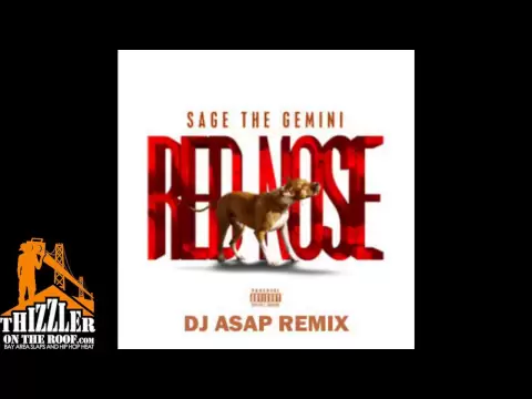 Download MP3 Sage The Gemini - Red Nose [DJ ASAP Remix] [Thizzler.com]