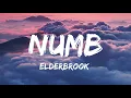 Elderbrook - Numb (Lyrics) 🎵