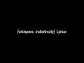 $UICIDEBOY$ - [whispers indistinctly] (Lyrics)