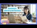 Learn English with Common Library Activities Learn English Chill