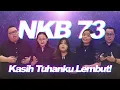 Lagu NKB 73 – Kasih Tuhanku Lembut!