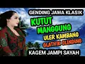 Lagu  KUTUT MANGGUNG, ULER KAMBANG DAN GLATHIK GLINDING VERSI NYI NGATIRAH 