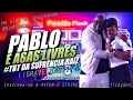 Download Lagu PABLO E ASAS LIVRES RETRÔ - #TBT DA SOFRÊNCIA RAIZ - QUALIDADE PRA PAREDÃO - COM GRAVE BASS 💿🎶💃💕🕺