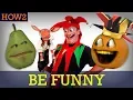 HOW2 How to be Funny