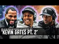 KEVIN GATES MILLION DOLLAZ WORTH OF GAME EPISODE 257