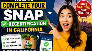 How to complete your SNAP recertification in California